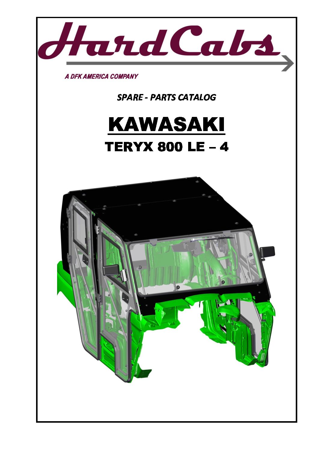 KAWASAKI TERYX 800 LE 4 CATALOG | Hard Cabs