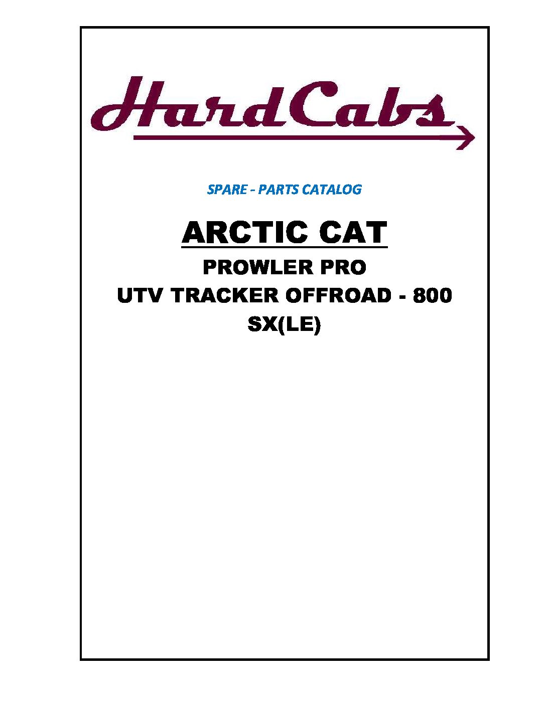 2020 Arctic Cat Prowler Pro 800 - Tracker 800 CATALOG | Hard Cabs